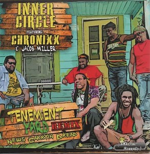 Inner Circle Featuring Chronixx & Jacob Miller - Tenement Yard