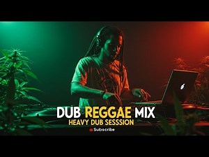 Ultimate Dub Reggae Mix 2025 | Heavy Basslines, Roots Vibes #dj #reggaevibes #reggaemusic