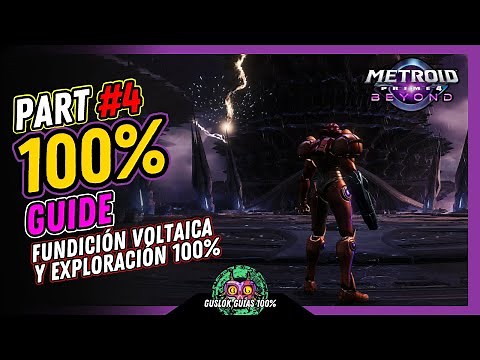 Metroid Prime 4: Beyond – PART #4: FUNDICIÓN VOLTAICA Y EXPLORACIÓN 100% 💯 | Guía 100% 🏆