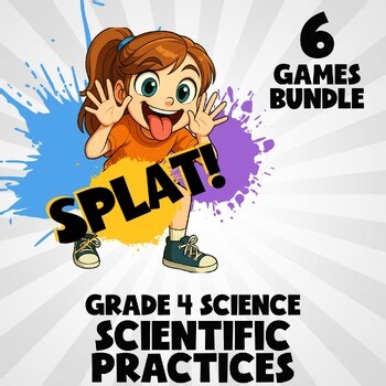 6 SPLAT Science Games - Scientific Practices - Grade 4 No Prep Review