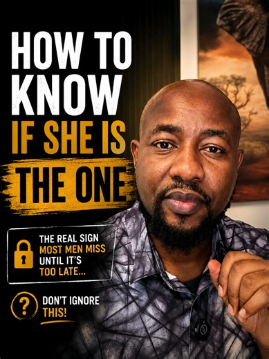 How do you know if she is the one? It is not her beauty, her words, or how she makes you feel in the beginning… the real sign is something most men notice too late.... #RelationshipAdvice #DatingWisdom #SheIsTheOne #HealthyLove #KeithMuoki