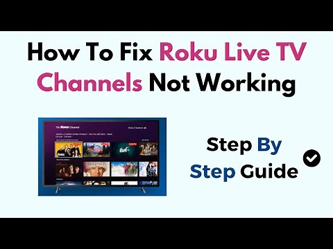 Fix Roku Live TV Channels Not Working – Troubleshooting Guide for Missing or Buffering Channels