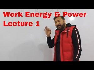 Physics O Level / IGCSE: Work Energy & Power Lecture 1 by Sumair Sajjad