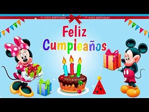 Feliz cumpleaños con Mickey Mouse - Canción de Cumpleaños para Niños 🎂