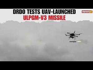 DRDO Successfully Tests UAV-Launched ULPGM-V3 Missile in Kurnool, Andhra Pradesh