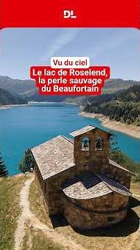 Savoie : le lac de Roselend vu du ciel
