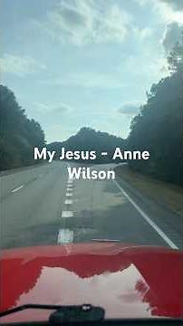 My Jesus - Anne Wilson