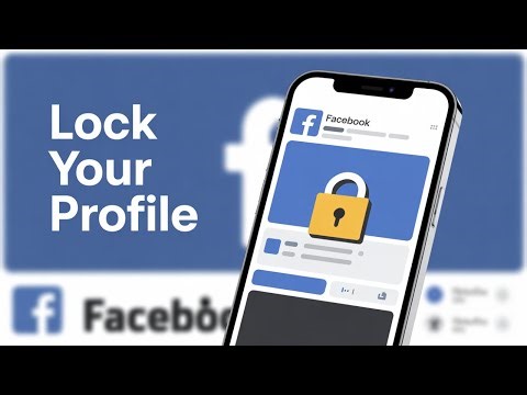 How to Lock Profile in Facebook - Step By Step Guide