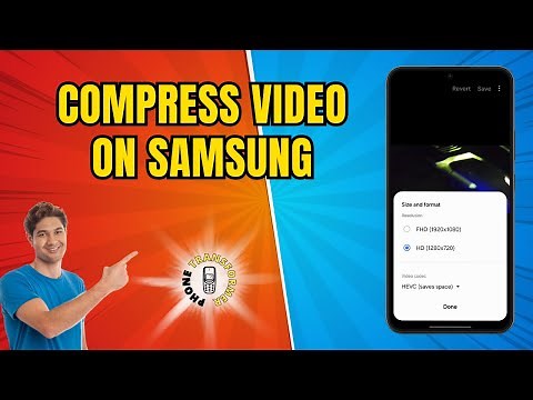 How to Compress a Video File on Samsung Galaxy Phones - Step-by-Step Guide [2025]