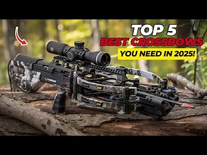 Top 5 Best Crossbows of 2025 – #1 Will Leave You Speechless!
