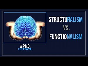 Structuralism vs Functionalism in Psychology: A Ph.D. Teaches You