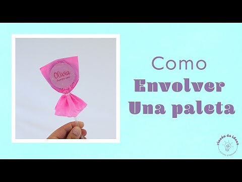 ¿Cómo ENVOLVER PALETAS? Candy bar - TUTORIAL