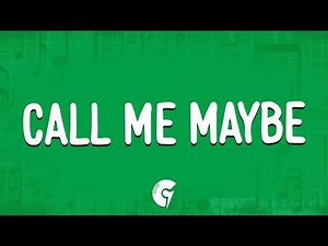 Carly Rae Jepsen - Call Me Maybe (Lyrics)