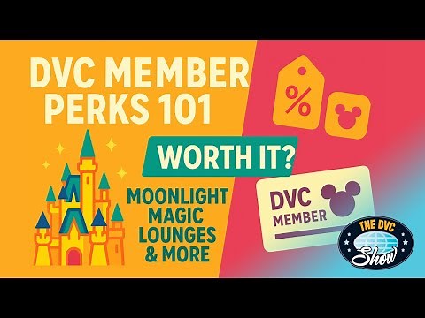 DVC Member Perks: Moonlight Magic, Lounges & Which Benefits Are Worth It?!