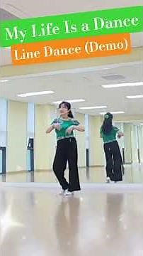 My Life Is a Dance🎶 (Demo)Line Dance Beginner