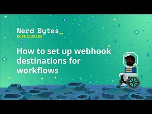 How to set up webhook destinations for workflows