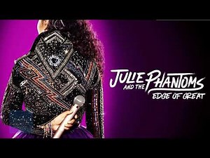 Edge Of Great [INSTRUMENTAL] - Julie and the Phantoms