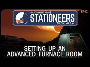 Setting Up An Advanced Furnace Room in Stationeers Vulcan - Surviving Hell // EP42