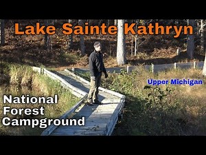 Lake Ste. Kathryn: Michigan National Forest Campground Overview