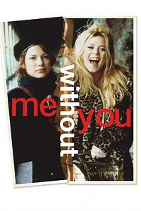 Me Without You (2001) - Where to Watch