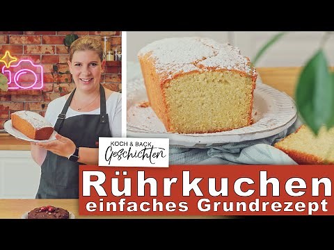 Rührkuchen - Einfaches Rezept Kuchen - Grundrezept für schnelles Backen - Vanille Kastenkuchen