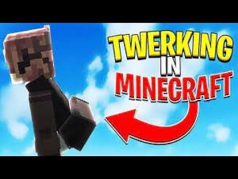 How to Twerk In Minecraft..