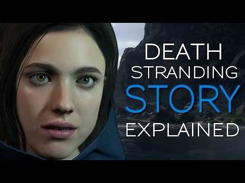 The Full Story of Death Stranding Explained BEFORE You Play Death Stranding 2