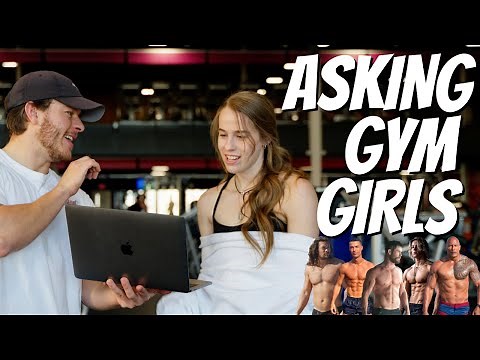 ASKING GYM GIRLS WHAT BODY TYPE IS MOST ATTRACTIVE?