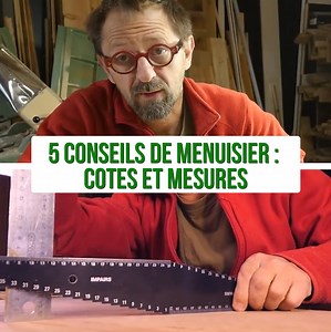 5 conseils de menuisier : cotes et mesures 📏 | Olivier Verdier - Artisan bois & métal