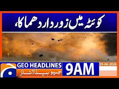 Grenade Blast Reported on Spini Road Link in Quetta | 9 AM Headlines Geo News (29 June 2026)