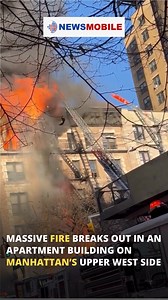 Massive fire breaks out in an apartment building on #Manhattan’s Upper West Side in #NewYork | NewsMobile