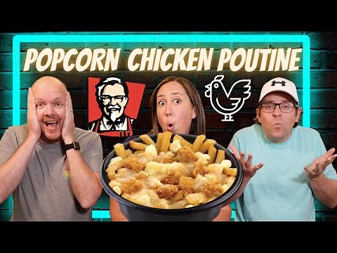 KFC popcorn chicken poutine | Is it worth the trip?