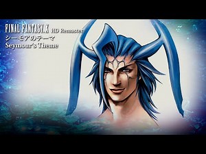 [Video Soundtrack] Seymour's Theme [FINAL FANTASY X HD Remaster]