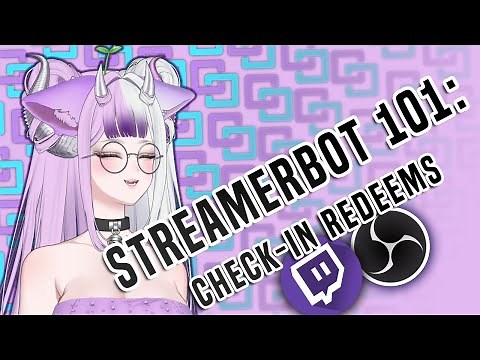 Twitch Check-In Redeem Tutorial | OBS + Streamer.bot Setup Guide