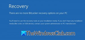 There are no more BitLocker recovery options on your PC