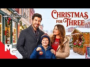 Christmas Brings Them Together | Christmas for Three | Full 2025 Christmas Hallmark Movie