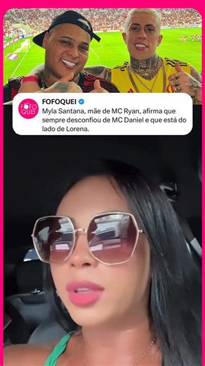 Fofoquei on Instagram: "Myla Santana, mãe de MC Ryan, comentou a repercussão dos stories que publicou recentemente nas redes, em que reforçou que confia nas declarações de Lorena Maria sobre a polêmica envolvendo MC Daniel e a influenciadora. Ela afirmou que acreditava nas palavras de Lorena e que seu post foi uma resposta ao que vinha sendo discutido online. Segundo Myla, o filho já havia sido alertado sobre a postura de MC Daniel, chegando inclusive a confrontá-lo pessoalmente, e ela repetiu a