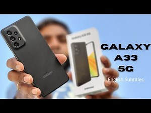 Samsung Galaxy A33 5G Unboxing & Review - Better than Galaxy A53 5G ?