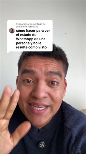 Respuesta a @user3794671390043 Cómo ver los estados de whatsapp sin ser vistos.