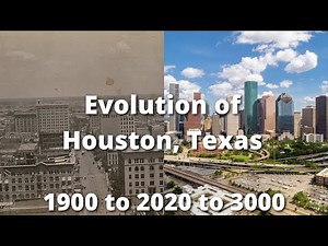 Evolution of Houston (1900 to 3000)