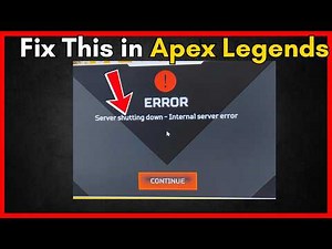 Fix Apex Legends: Server shutting down - Internal server error