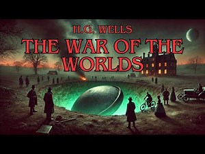 The War of the Worlds | Full Audiobook by H.G. Wells | Sci-Fi Classic Adventure