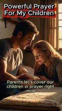 Powerful Prayer for Children | God’s Protection, Blessing & Wisdom – Psalm 91 & Isaiah 54:13