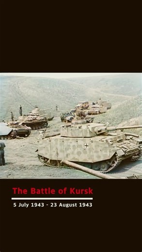 Battle of Kursk, the largest tank battle in history, German assault on the Soviet city during WWII