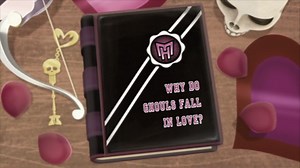 Monster High Why Do Ghouls Fall In Love - TV Tropes