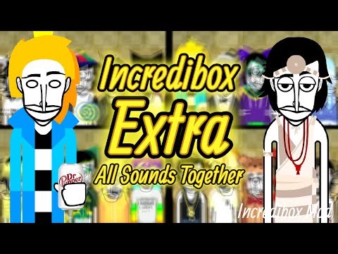 Incredibox Mod | Extra | All Sounds Together
