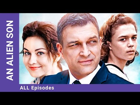An Alien Son. ALL Episodes. Melodrama. StarMedia. English Dubbing