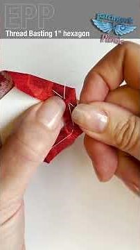 English Paper Piecing - Thread basting the 1" hexagon