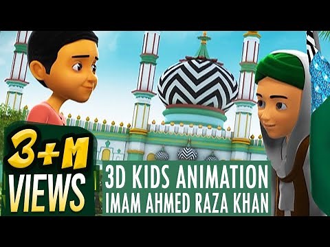 Islamic Kids Cartoon | Ala Hazrat Imam Ahmed Raza Khan | Ghulam Rasool | 3D Animation