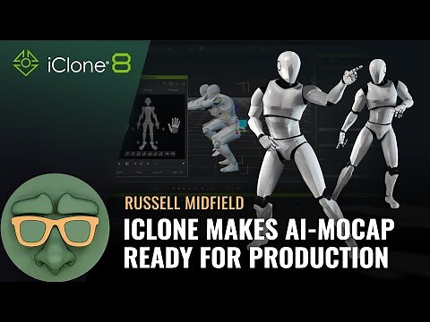 Russell Review: iClone Makes AI-Mocap Ready for Production